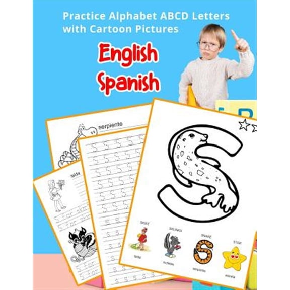 English Alphabets A-Z Handwriting & Coloring Vocabulary Flashcards Worksheets: English Spanish Practice Alphabet ABCD letters with Cartoon Pictures: Practica letras del alfabeto espaol ingls con im