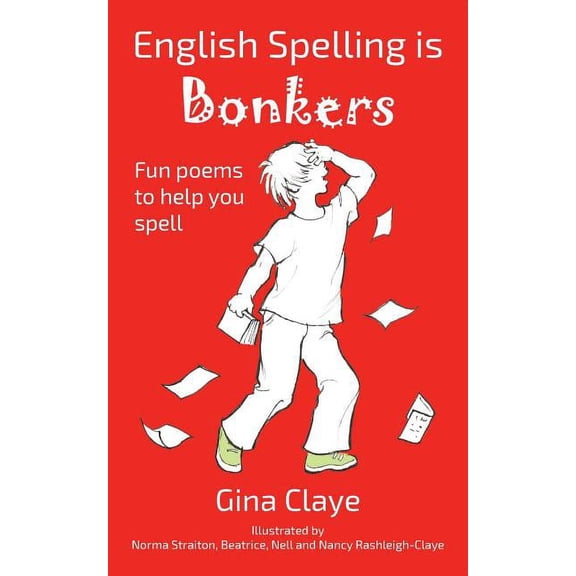 English Spelling is BONKERS, (Paperback)