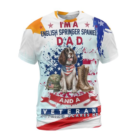 I'm a English Springer Spaniel Dad and a Veteran, Nothing Scares me Happy Father's Day All Over Print 3D Shirt Unisex Merch Springers Dog Lover Gifts - 00006