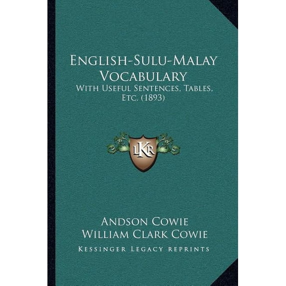 English-Sulu-Malay Vocabulary : With Useful Sentences, Tables, Etc. (1893) (Paperback)