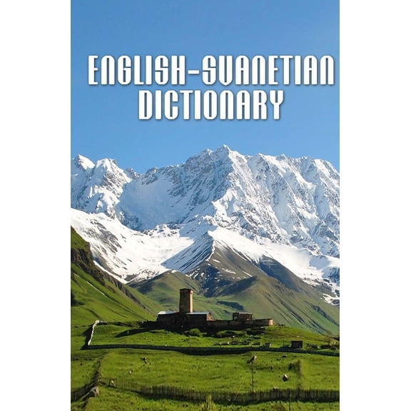 English-Svanetian Dictionary (Paperback)