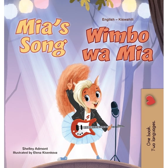 English Swahili Bilingual Collection Mia's Song (English Swahili Bilingual Children's Book), (Hardcover)