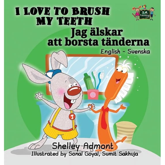 English Swedish Bilingual Collection I Love to Brush My Teeth: English Swedish Bilingual Edition, (Hardcover)
