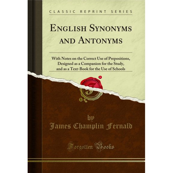 English Synonyms and Antonyms (Classic Reprint)
