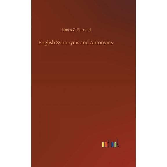 English Synonyms and Antonyms (Hardcover)