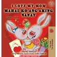 thumbnail image 1 of English Tagalog Bedtime Collection I Love My Mom: English Tagalog Bilingual Edition, (Hardcover), 1 of 1