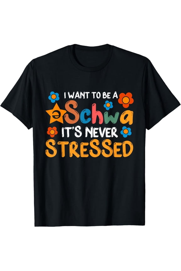 English Teacher I Want to be a Schwa ELA Life Grammar Police T-Shirt