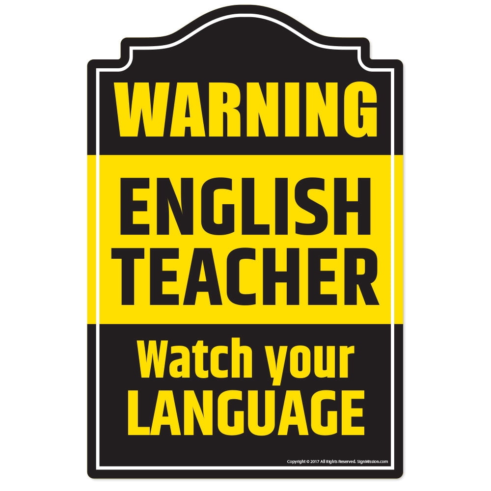 1519 Sign English Teacher Novelty Sign | Indoor/Outdoor | Funny Home Décor for ...