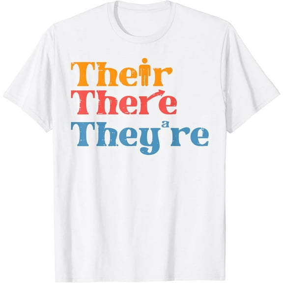 English Teacher Their There Theyre Funny Grammar Men Women T-Shirt100% cotton