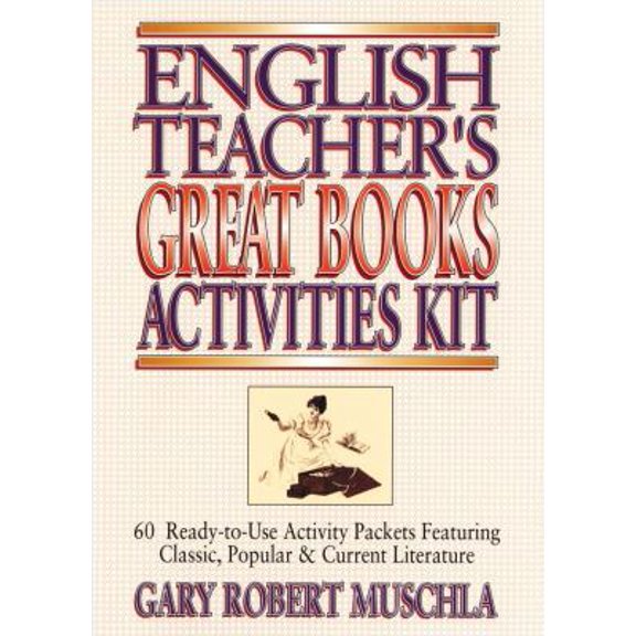 Pre-Owned English Teacher's Great Books Activities Kit: 60 Ready-To-Use Activity Packets Featuring Classic, Popular & Current Literature (Paperback) 0876288549 9780876288542