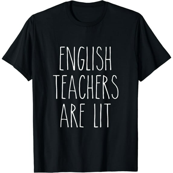 English Teachers Are Lit Funny Literature Professor T-Shirt T-Shirt