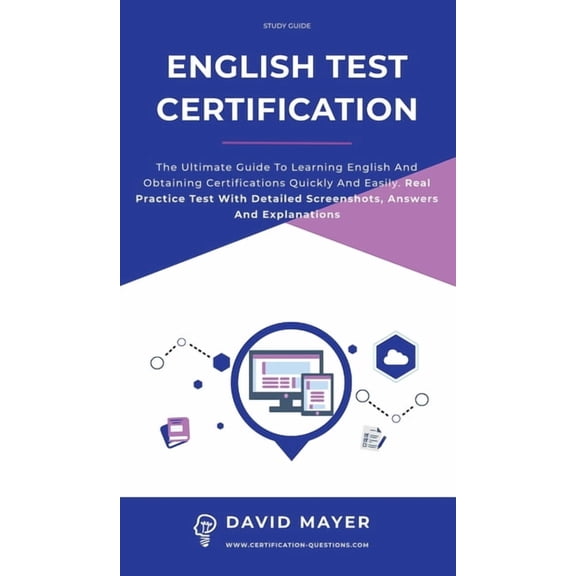 English Test Certification: The ultimate guide to learning English and obtaining certifications quickly and easily. Real