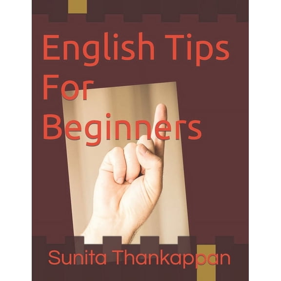 English Short Sentences, Phrases, Tips & English Tips For Beginners, Book 2, (Paperback)