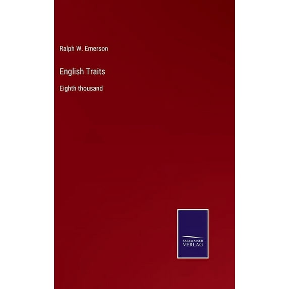 English Traits: Eighth thousand, (Hardcover)