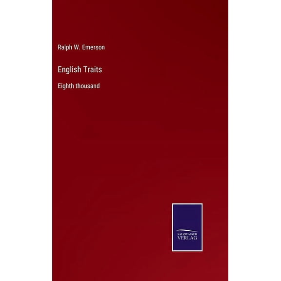 English Traits: Eighth thousand, (Hardcover)