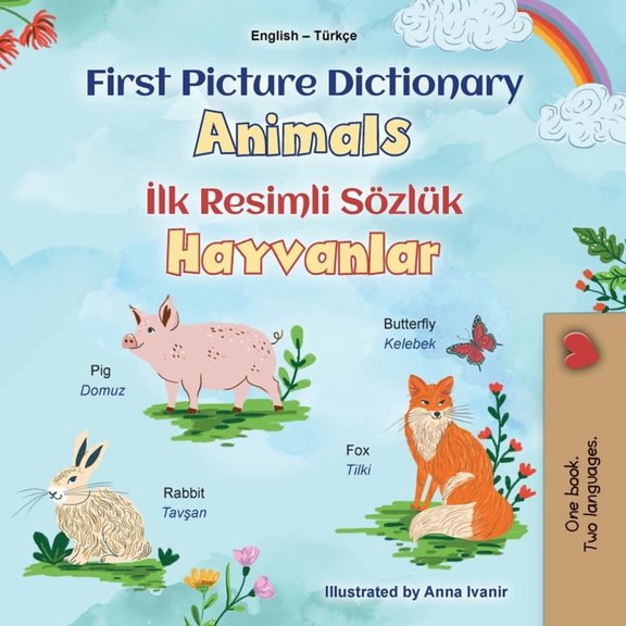 English Turkish Bilingual Collection: First Picture Dictionary - Animals (English Turkish Bilingual Children's Book) (Paperback)