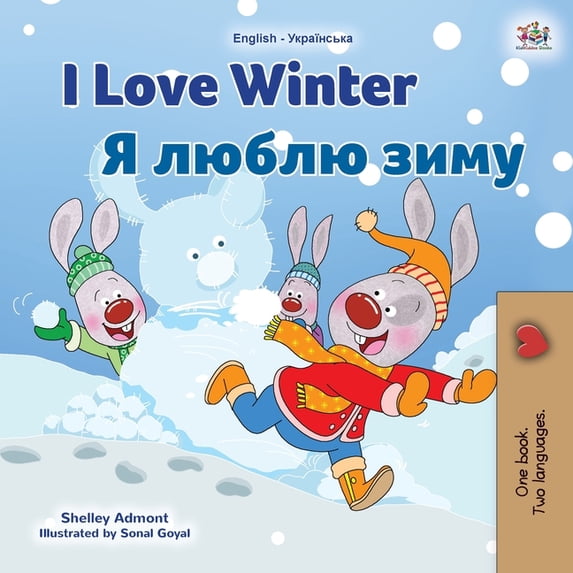 English Ukrainian Bilingual Collection I Love Winter (English Ukrainian Bilingual Book for Kids), (Paperback)