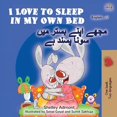 thumbnail image 1 of English Urdu Bilingual Collection I Love to Sleep in My Own Bed (English Urdu Bilingual Book for Kids), (Paperback), 1 of 1