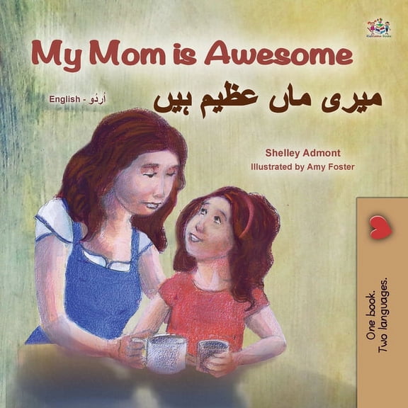 English Urdu Bilingual Collection My Mom is Awesome (English Urdu Bilingual Book for Kids), (Paperback)