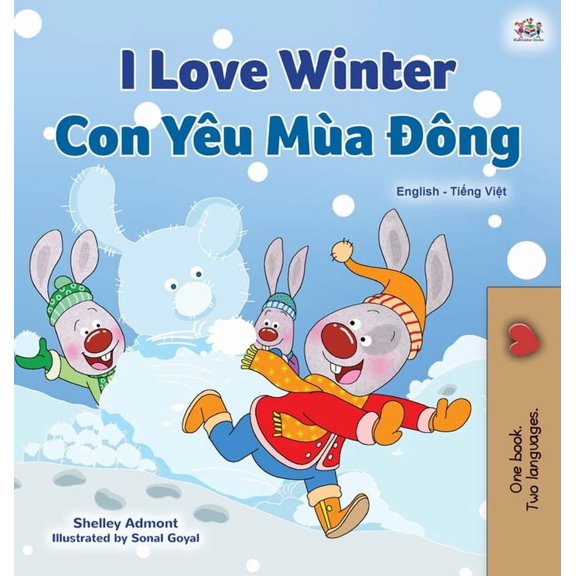 English Vietnamese Bilingual Collection I Love Winter (English Vietnamese Bilingual Book for Kids), (Hardcover)