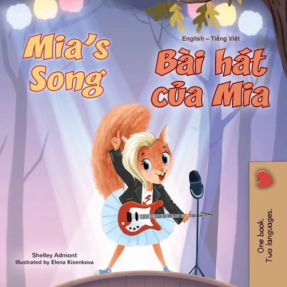 English Vietnamese Bilingual Collection Mia's Song (English Vietnamese Bilingual Children's Book), (Paperback)