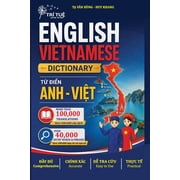 English-Vietnamese Dictionary for Vietnamese Living Abroad Over 40,000 Words and Expressions for Everyday Communication, Paperback