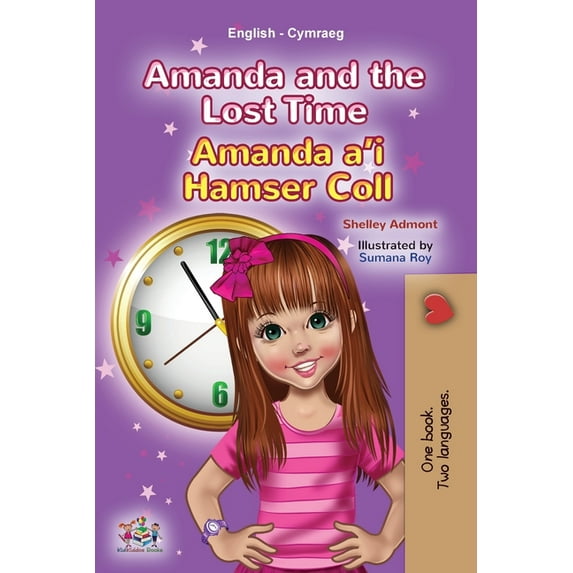English Welsh Bilingual Collection Amanda and the Lost Time (English Welsh Bilingual Book for Children), (Paperback)