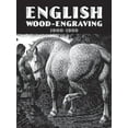 thumbnail image 1 of English Wood-Engraving 1900-1950 (Paperback), 1 of 1