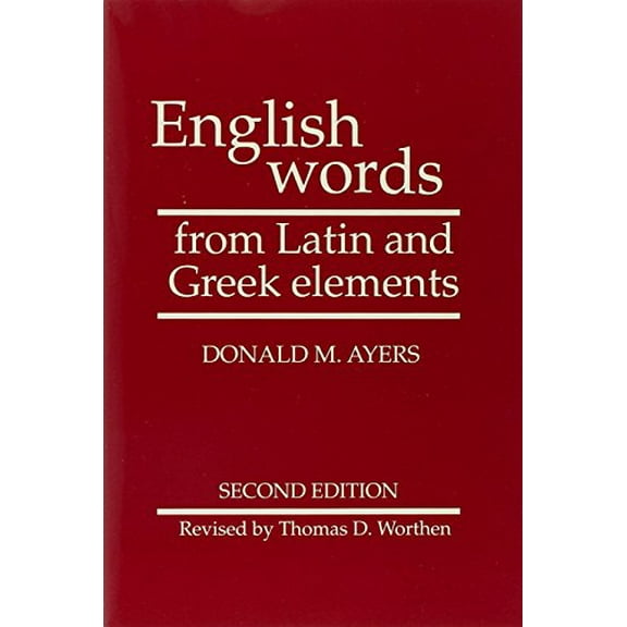 Pre-Owned English Words from Latin and Greek Elements (Paperback) 0816508992 9780816508990