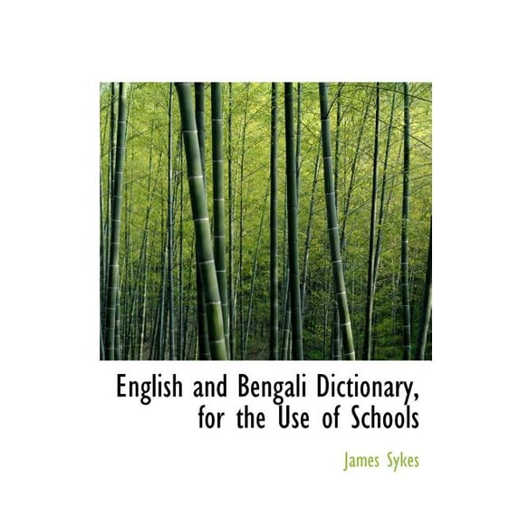 English and Bengali Dictionary, for the Use of Schools (Hardcover)