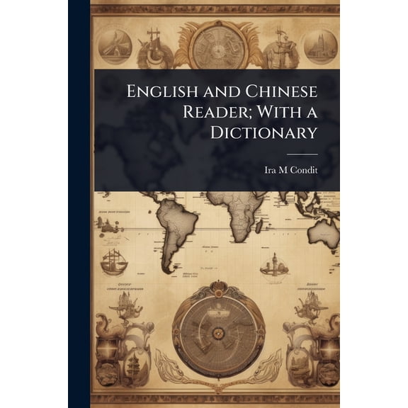 English and Chinese Reader; With a Dictionary, (Paperback)
