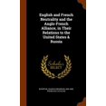thumbnail image 1 of English and French Neutrality and the Anglo-French Alliance, in Their Relations to the United States & Russia (Hardcover), 1 of 1