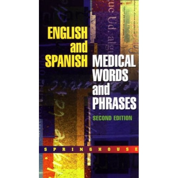 Pre-Owned English and Spanish Medical Words and Phrases (Paperback) 9780874349610