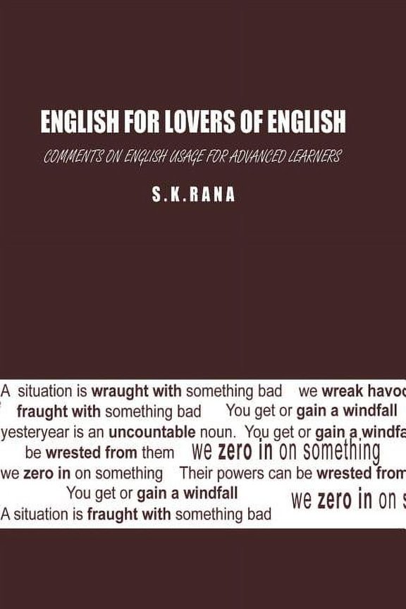 English for Lovers of English: Comments on English Usage for Advanced Learners, (Paperback)