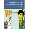 thumbnail image 1 of English for Nurses Pre-Intermediate Level Book 1 (Paperback), 1 of 1