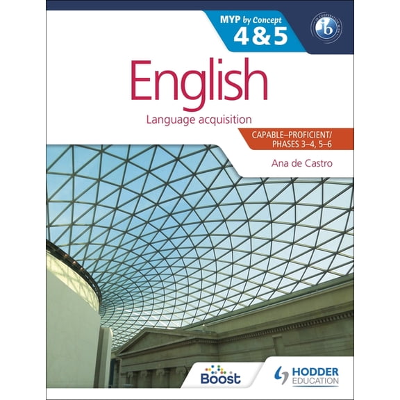 Myp by Concept English for the IB MYP 4 & 5 (Capable-Proficient/Phases 3-4, 5-6: MYP by Concept, (Paperback)