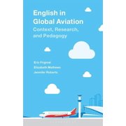 English in Global Aviation Context, Research, and Pedagogy, Paperback