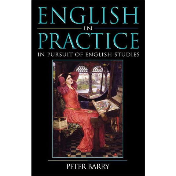 English in Practice: In Pursuit of English Studies, (Paperback)