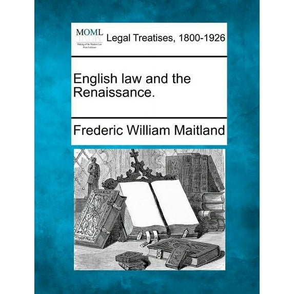English Law and the Renaissance. Paperback