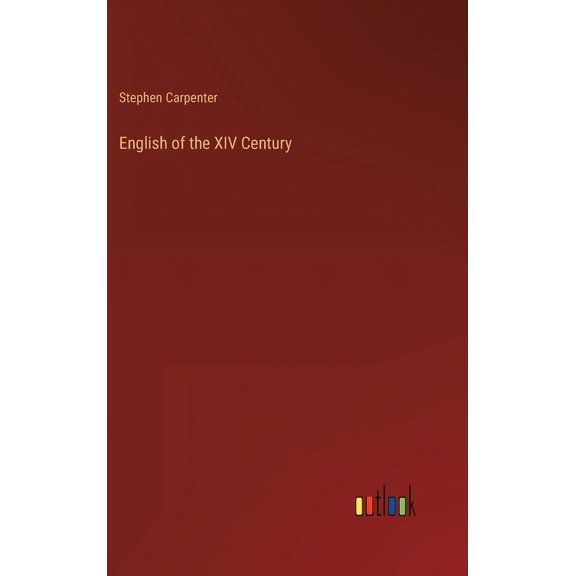 English of the XIV Century (Hardcover)