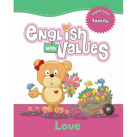 English with Values English with Values - Love: English Focus: Family, Book 4, (Paperback)