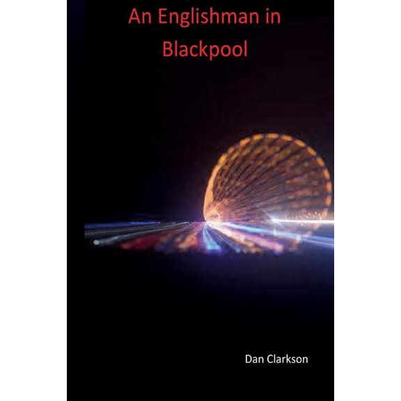 An Englishman in Blackpool (Paperback)