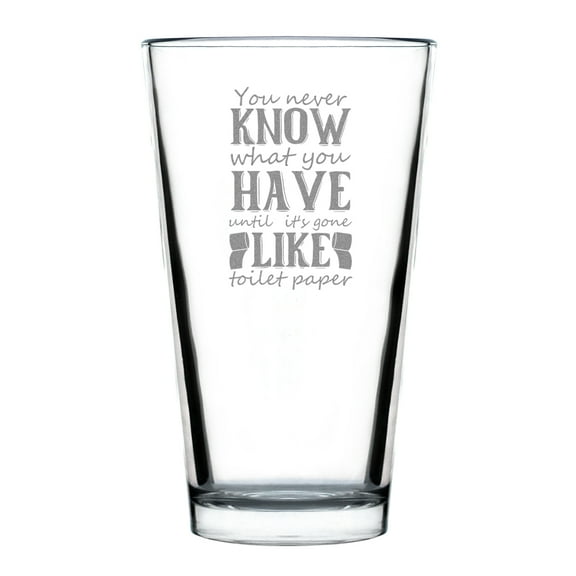 Engraved 16oz Pint Glass, Funny Toilet Paper Quote Glass, Hand Engraved Beer Glass Gift, Etched Pint Glass Humor, Unique Glass Gift
