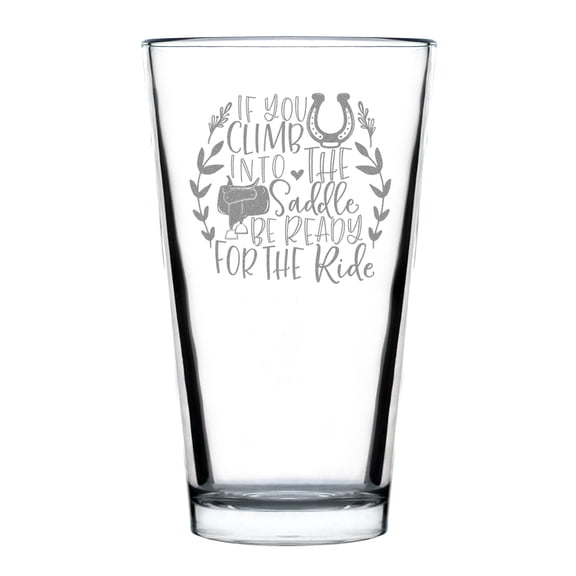 Engraved 16oz Standard Pint Glass with Saddle Ready Design, for Horse Lovers, Hand Etched Barware, Unique Equestrian Decor,