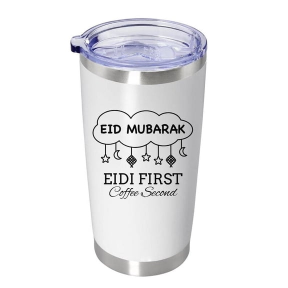 Engraved Eid Tumbler 20oz – Funny Unique Eid Gift, Islamic Coffee & Tea Cup, Eid Accessories Eid celebrations, Eid Mubarak - Eidi First Coffe Second - White