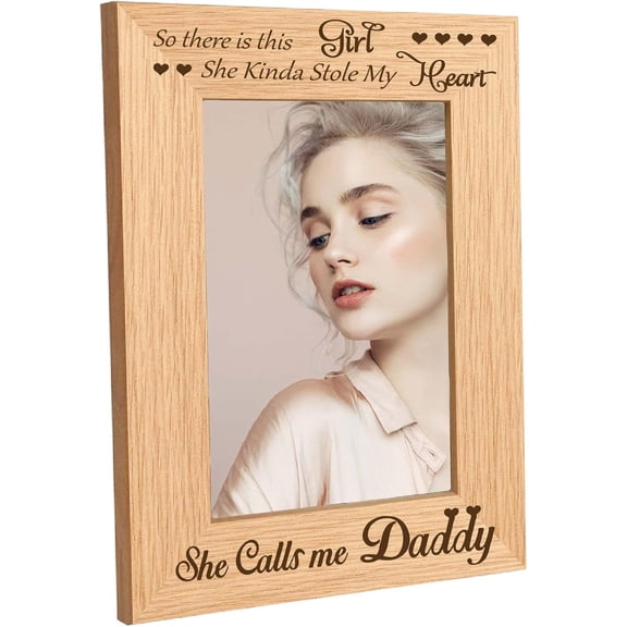 Engraved Frame Picture Photo Frame - So There is This Girl She Calls Me Daddy Tabletop 4" x 6" Vertical Natural Father Daughter