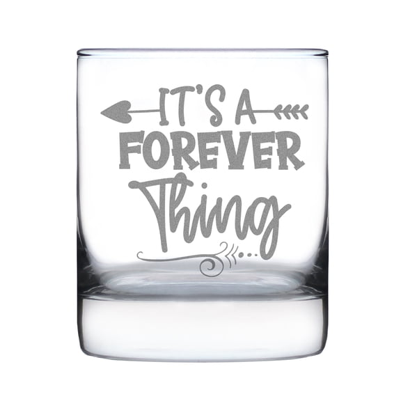Engraved It's A Forever Thing Rocks Glass, Unique Anniversary Gift, Hand Etched 10oz Glassware, Romantic Keepsake