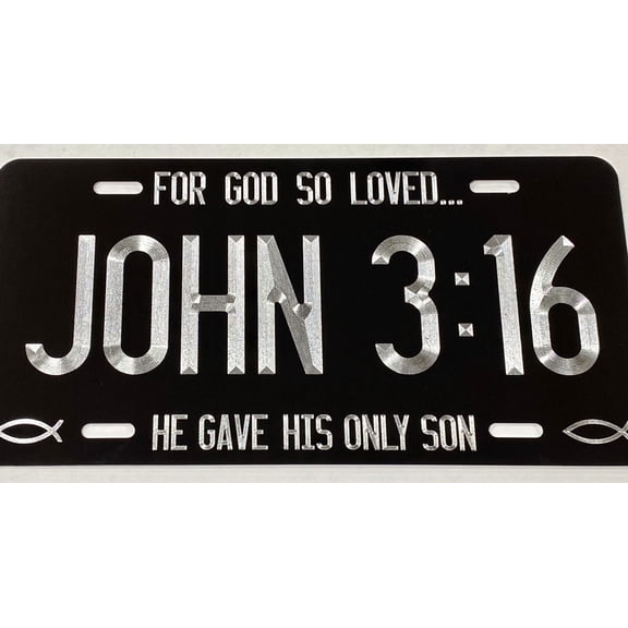 Engraved JOHN 3:16 Christian Car Truck Tag Diamond Etched Metal License Plate