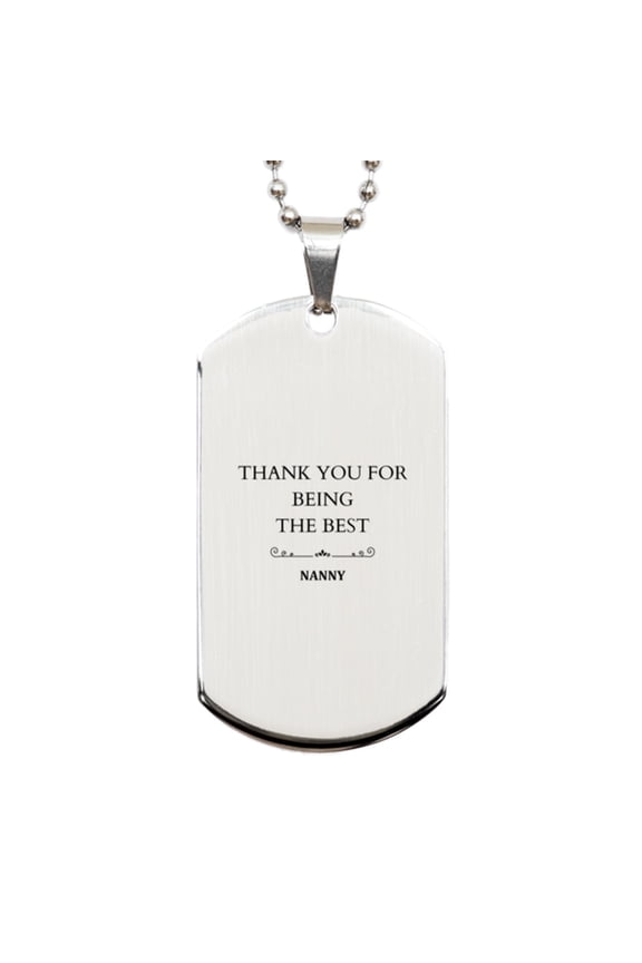Engraved Silver Dog Tag Nanny Gift - Thank You for Being the Best Nanny - Unique Appreciation Keepsake for Birthday, Christmas, Holidays, Graduation