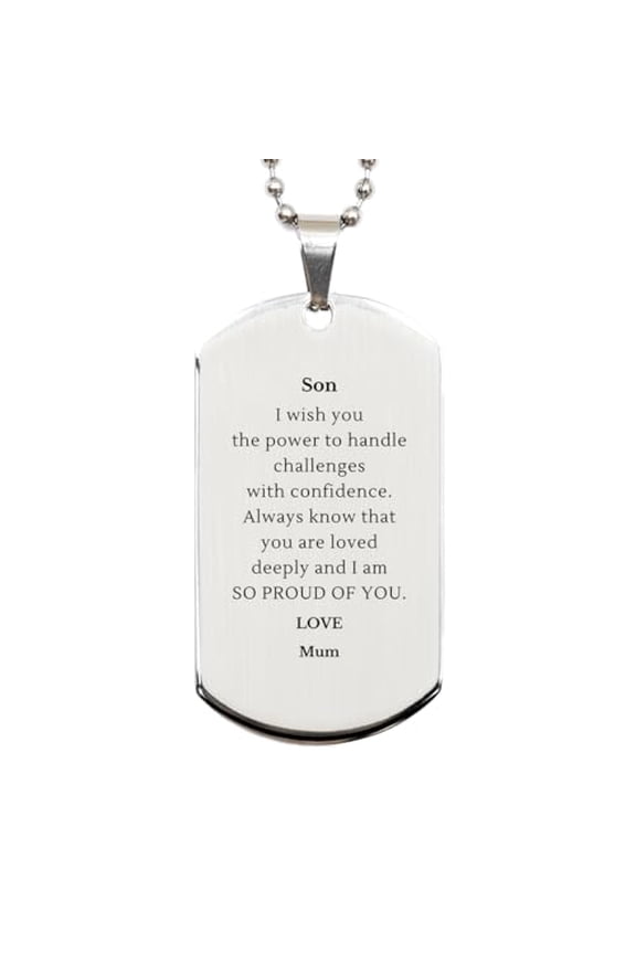 Engraved Silver Dog Tag Son Graduation Gifts Always Know You Are Loved deeply and I am So Proud of You Love Mom - Meaningful and Inspirational Military Necklace for Son who Love You - Perfect Uniq